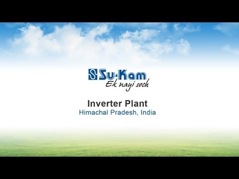 Su-Kam's Inverter Plant — Himachal Pradesh, India