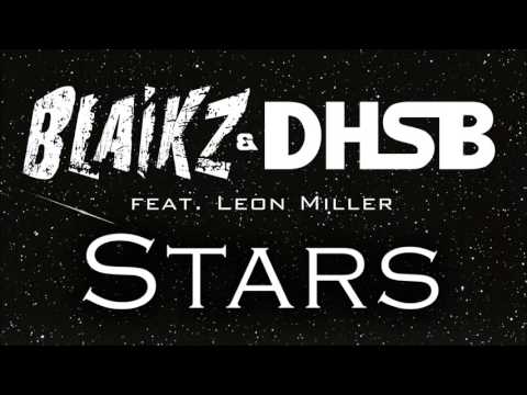 Blaikz & DHSB feat. Leon Miller - Stars (Marc Reason Remix)