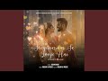 Sangemarmar Sa Lage Hai Tu Nahi Phir Bhi Hai Rubaru Romantic Hindi Song New Love Song