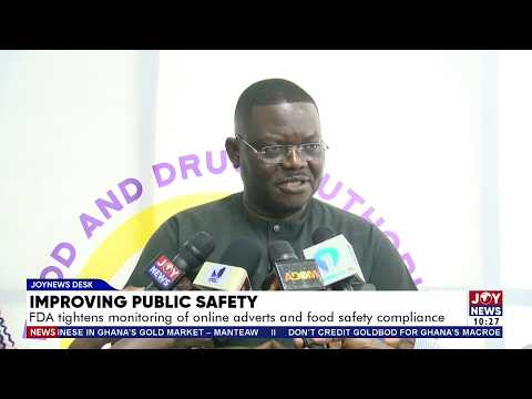Improving Public Safety: FDA tightens monitoring of online adverts and food safety compliance