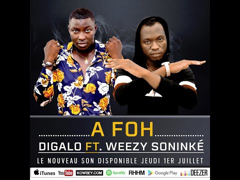 DIGALO Ft. WEEZY SONINKÉ • Jeudi 1er juillet, à 17h - New son : A FOH