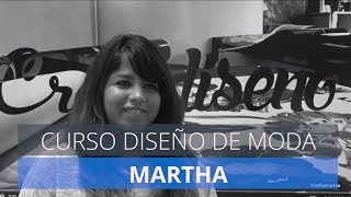 Diseño de moda. Conoce a Martha. Diseño de moda. Conoce a Martha.