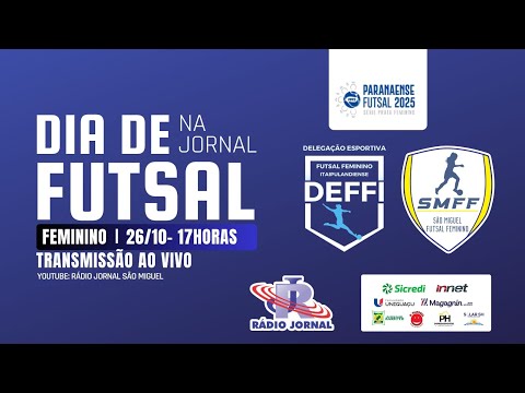 PARANAENSE DE FUTSAL SÉRIE PRATA FEMININO 2025 - DEF - ITAIPULÂNDIA X UNIGUAÇU SÃO MIGUEL