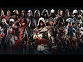 Assassin's Creed || The Complete Saga Anthem