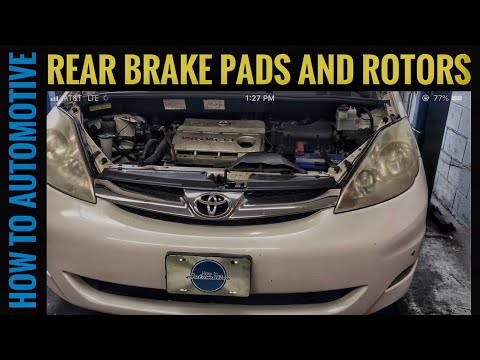 How To Replace Rear Brake Pads And Rotors On A Toyota Sienna