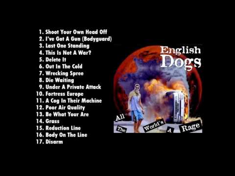 English Dogs - All The World's A Rage (1995) [Full album]