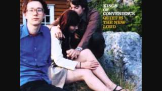 Kings of Convenience, "Singing softly to me"