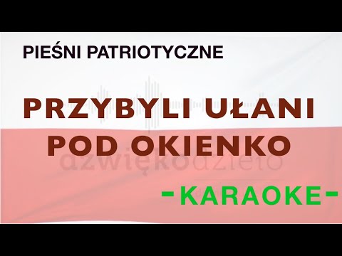 Przybyli Ułani Pod Okienko - Dźwiękodzieło Instrumental Podkład Karaoke