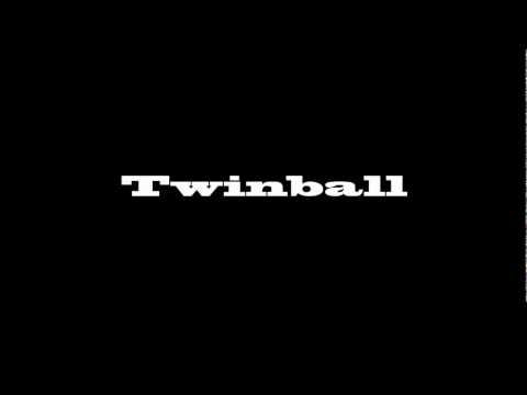 Twinball - Blind my eyes