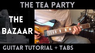 The Tea Party - The Bazaar (Guitar Tutorial)