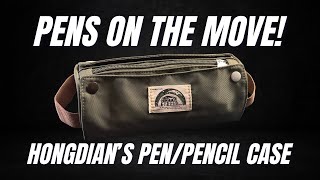 Review: Hongdian Pen & Pencil Case • Pens on the MOVE!