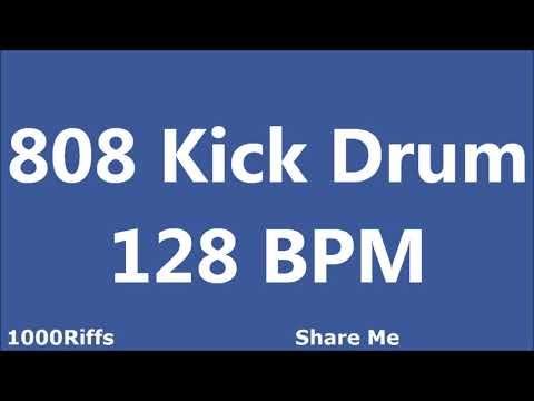 808 Kick Drum 128 BPM : Beats Per Minute