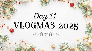 Vlogmas 2025  ✨Day 11 ⎯ Swap Gift ⎮ Christmas Miracles Reading ⎮ Ten Candy Bar Christmas