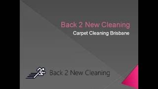 Brisbane Carpet Cleaning Specialist | Back 2 New Cleaning