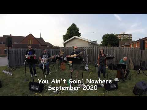 You Ain't Goin' Nowhere