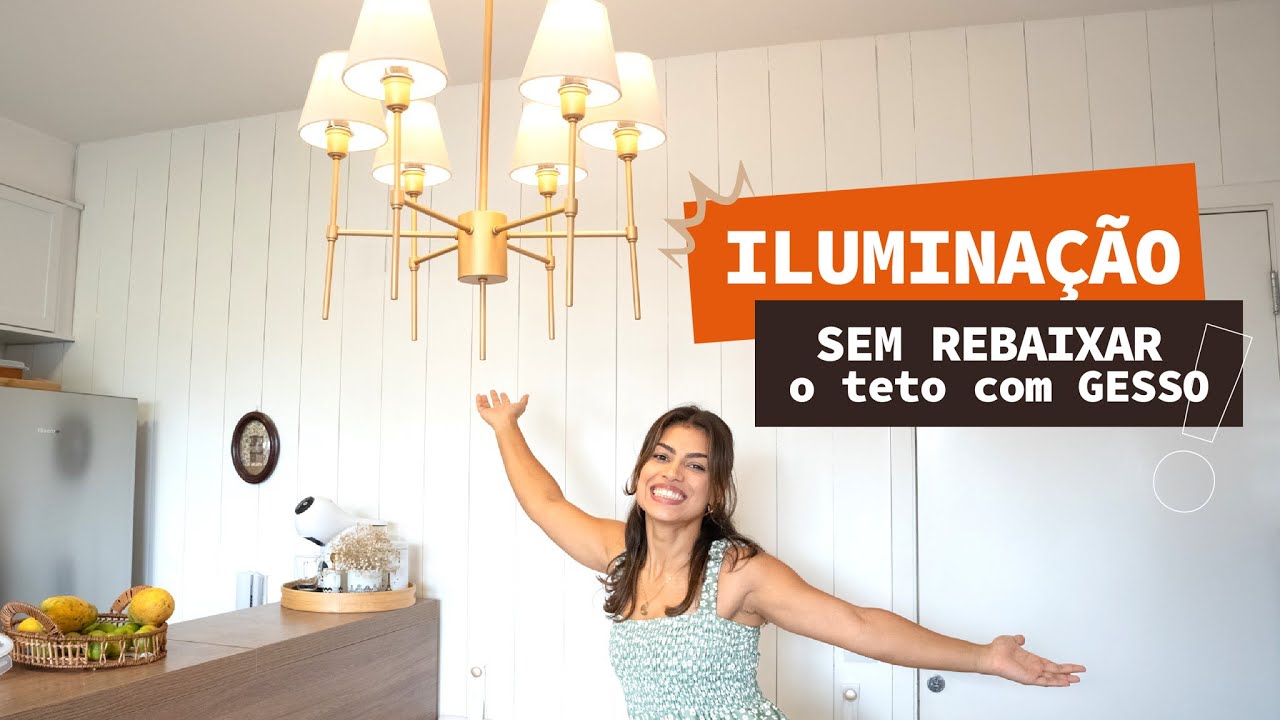 Dicas de ILUMINAÇÃO para APTO pequeno - Sem forro de GESSO
