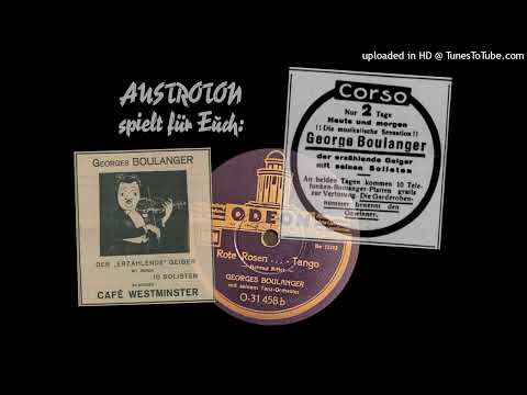 Georges Boulanger m. s. Tanzorch.: Rote Rosen - Tango (Berlin 1939)