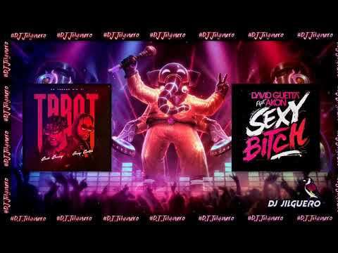 Bad bunny Tarot X Sexy bitch (DJ Jilguero Mashup)