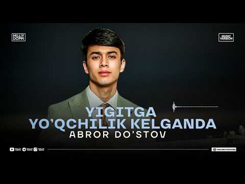 📹 Abror Dostov-Yigitga yoʻqchilik kelganda Аброр Достов-йигитга йукчилик келганда #new #music #abror