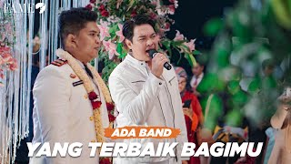 Download lagu YANG TERBAIK BAGIMU - ADA BAND (COVER) WITH DONNIE SIBARANI mp3