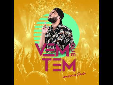 Levi De Paula - Vem Que Tem!