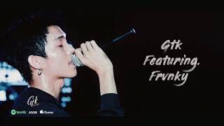 เลือกสักทาง – GTK – ft. FRVNKY