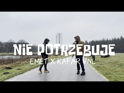 Emet x Kafar VNL - Nie potrzebuje (Official Video)