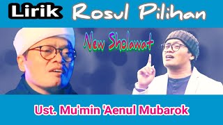 Download lagu lirik rosul pilihan new sholawat mu'min 'aenul mubarok mp3 Download lagu lirik rosul pilihan new sholawat mu'min 'aenul mubarok mp3