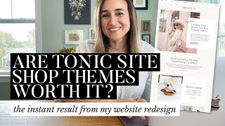 Is Tonic Site Shop Worth It 👩🏻‍💻 My website redesign results