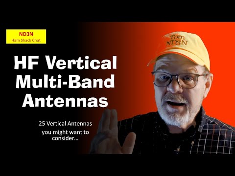 25 HF Multi-Band Verticals (Kinda-Sorta) Randomly picked
