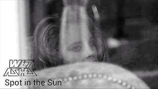 Wet Ashes Spot in the Sun (official video)
