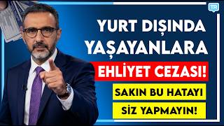 Sıla Yolu 2026: Sınırda Ceza Yememek İçin 185 Gün Kuralı ve Ehliyet Ye