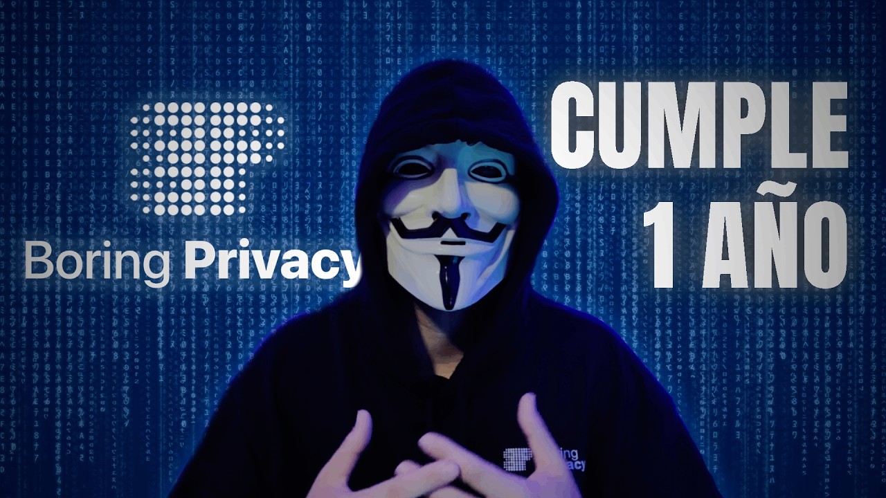 ¡Boring Privacy Cumple 1 Año! Celebramos el primer aniversario de la academia de privacidad