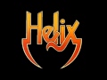 Helix - Baby Likes To Ride