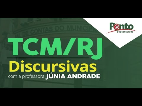 Discursiva TCM-RJ - Professora Júnia Andrade