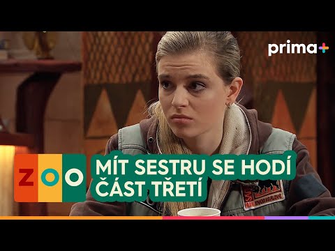 ZOO (12): Mít sestru se hodí – část 3/3