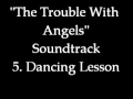 The Trouble With Angels Soundtrack 5. Dancing Lesson