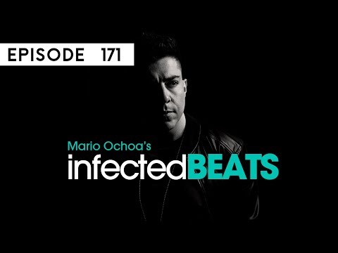 IBP171 - Mario Ochoa's Infected Beats Episode 171