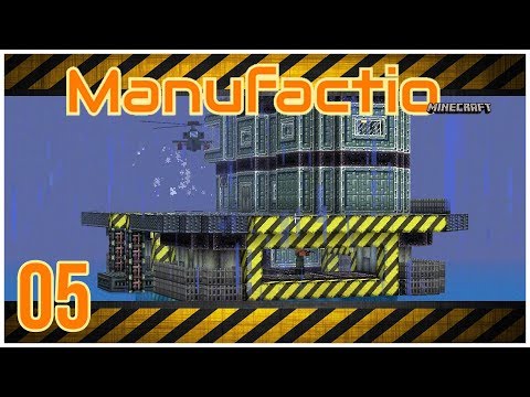 Manufactio | "Endless Warfare" | Part 05 [Modded Minecraft 1.12.2]