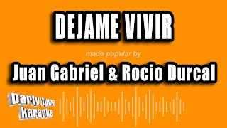 Juan Gabriel &amp; Rocio Durcal - Dejame Vivir (Versión Karaoke)