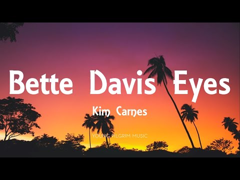 Kim Carnes - Bette Davis Eyes (Lyrics)