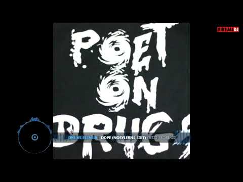 DRS Vs Estasia - Dope (NoSylerns Edit) (TitzZ ReDrugs)