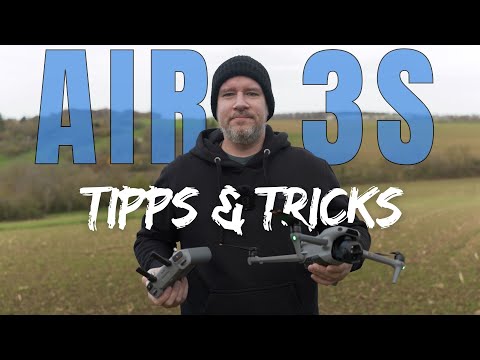 DJI Air 3S - Tipps und Tricks für Einsteiger und Fortgeschrittene