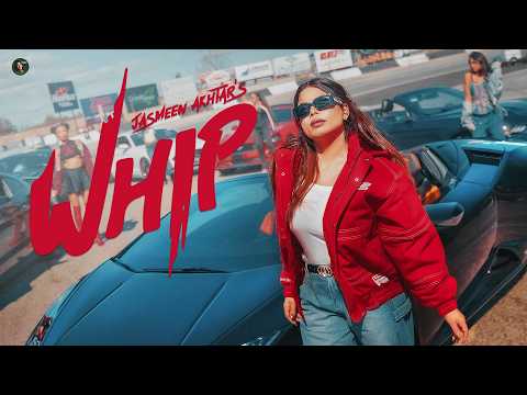 Whip (Music Video) Jasmeen Akhtar | Dr Zeus | New Punjabi Song 2026 | Jasmeen Akhtar Music