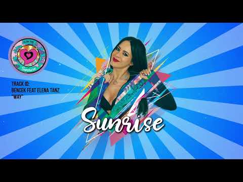 BENCEK feat ELENA TANZ - Way | SUNRISE