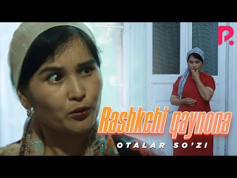 Otalar so'zi - Rashkchi qaynona | Оталар сузи - Рашкчи кайнона