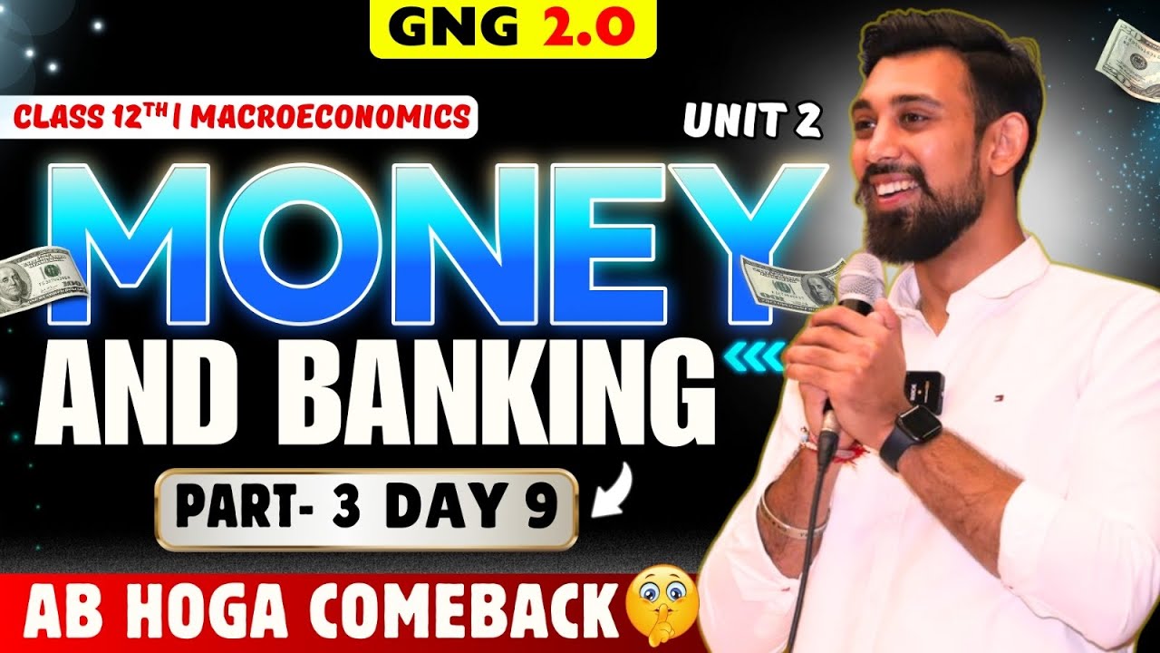GNG Economics | Day 9 | Chapter 6 | Class 12  | Banking