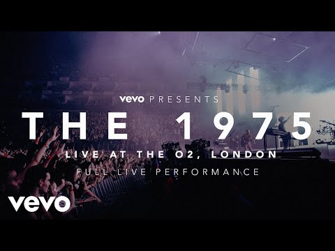 The 1975 - Full Live Show - (Vevo Presents: Live at The O2, London)