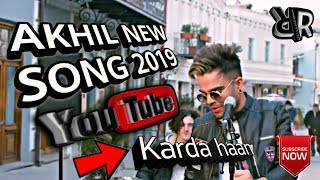 Karde Haan / AKHIL /Manni Sandhu /Official Video / Collab Creation / New Punjabi Songs 2019