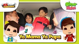 Download lagu Omar & Hana | Video Istimewa | Ya Mama Ya Papa mp3